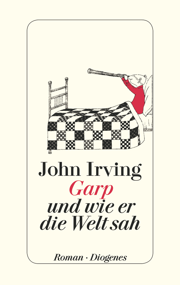 John Irving – Garp und wie er die Welt sah