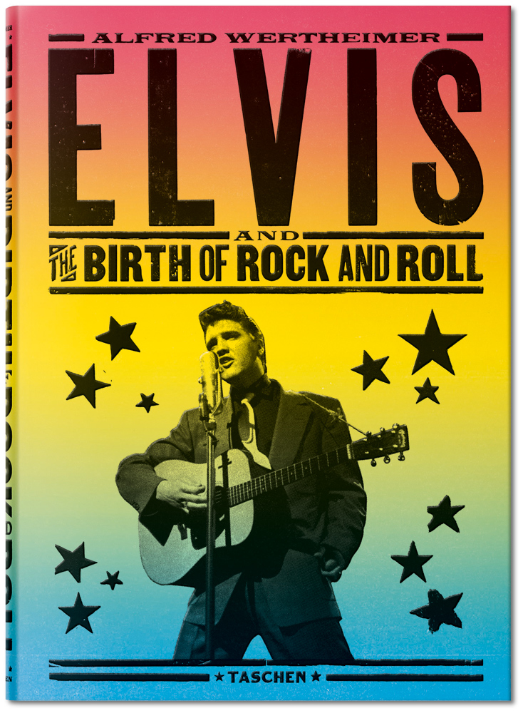 TASCHEN – Alfred Wertheimer. Elvis and the Birth of Rock and Roll